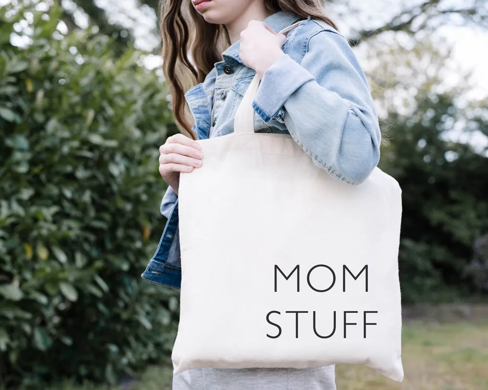 Mom Stuff Tote Bag